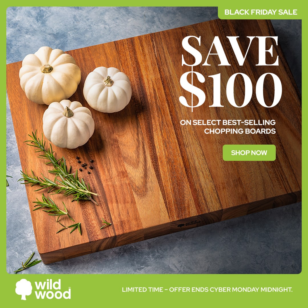 🌿 SAVE $100 - on our best-selling chopping boards
🌿 Ends Midnight Monday 1st December
🌿 Beautiful boards for home chefs
🌿 Premium Acacia Heartwood - NO warping, NO cracking
🎉 https://www.wildwood.com.au/bfcm